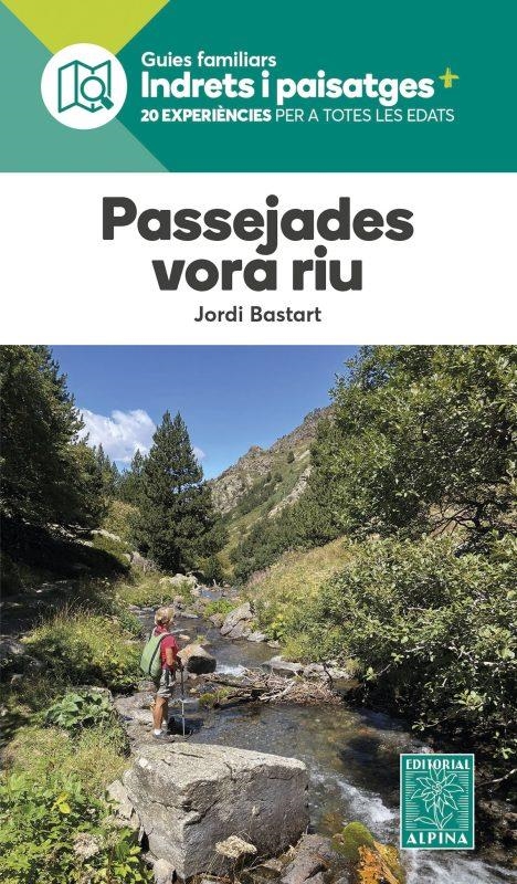 PASSEJADES VORA RIU | 9788480909723 | JORDI BASTART