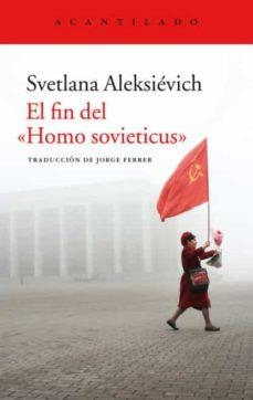 EL FIN DEL "HOMO SOVIETICUS" | 9788419036216 | SVETLANA ALEKSIÉVICH