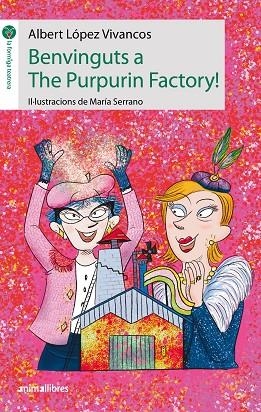 BENVINGUTS A THE PURPURIN FACTORY! | 9788419659170 | ALBERT LÓPEZ VIVANCOS & MARIA VIVANCOS