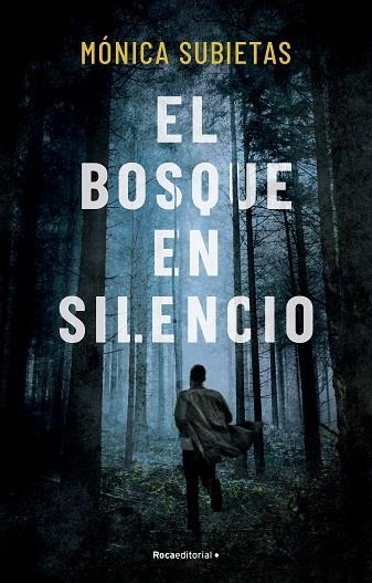 El bosque en silencio | 9788419449351 | MONICA SUBIETAS