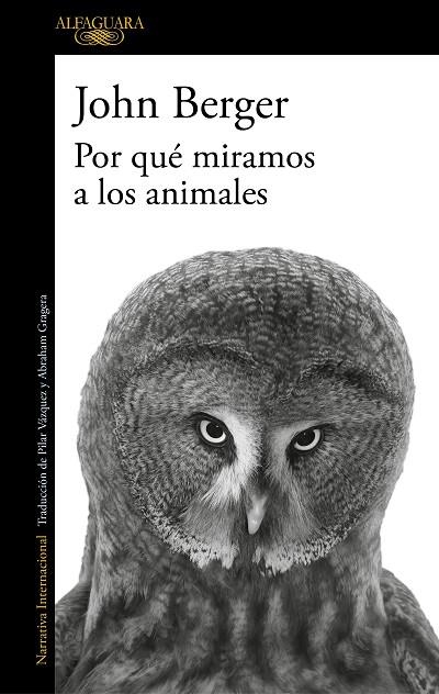 Por qué miramos a los animales | 9788420474175 | JOHN BERGER