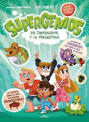 SUPERGENIOS Los dinosaurios y la prehistoria | 9788419366283 | H. M. ZUBIETA