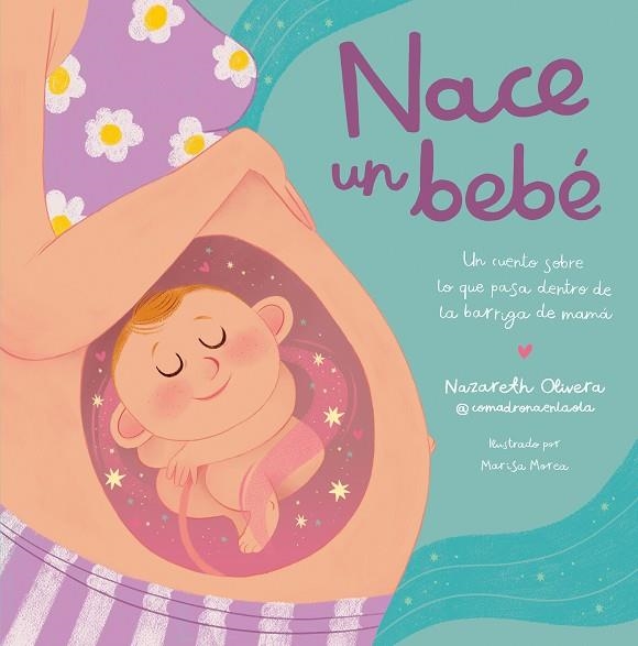 Nace un bebé Qué pasa dentro de la barriga de mamá? | 9788448865757 | OLIVERA BELART @COMADRONAENLAOLA