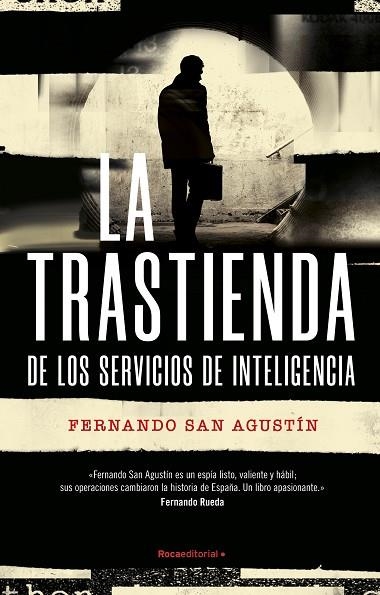 La trastienda de los servicios de inteligencia | 9788419283863 | FERNANDO SAN AGUSTIN