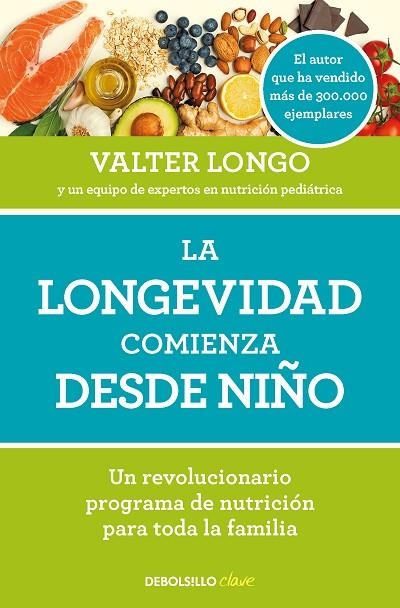 La longevidad comienza desde niño | 9788466371636 | VALTER LONGO