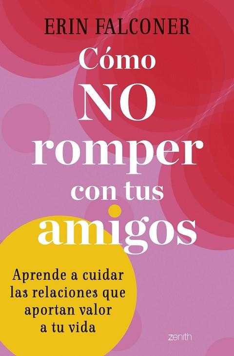 Cómo no romper con tus amigos | 9788408272892 | Erin Falconer