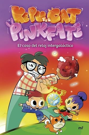 El caso del reloj intergaláctico | 9788427051164 | PinkFate & Kepu The Cat