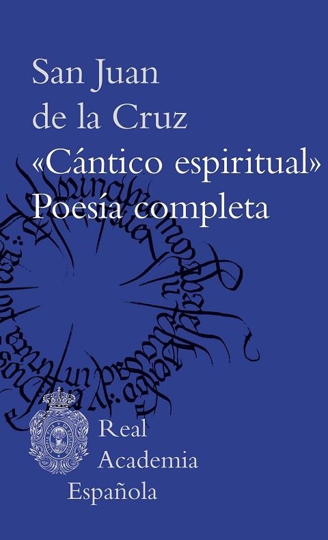 Cántico espiritual y poesía completa | 9788467069730 | San Juan de la Cruz