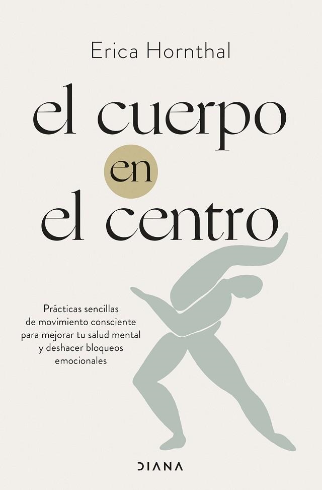 El cuerpo en el centro | 9788411190886 | Erica Hornthal