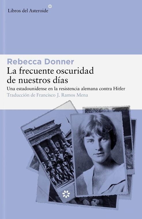 LA FRECUENTE OSCURIDAD DE NUESTROS DÍAS | 9788419089458 | REBECCA DONNER