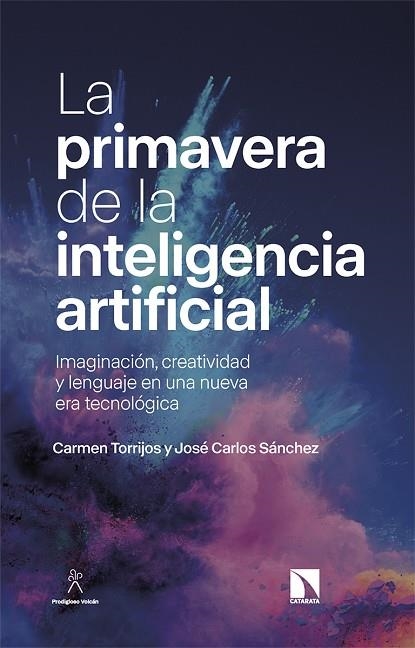 LA PRIMAVERA DE LA INTELIGENCIA ARTIFICIAL | 9788413526898 | CARMEN TORRIJOS & JOSE CARLOS SANCHEZ