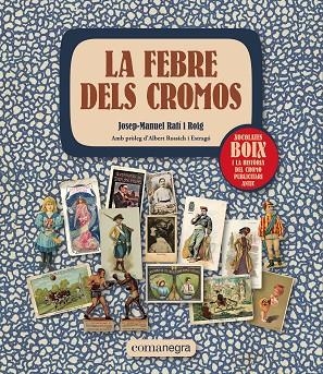 LA FEBRE DELS CROMOS | 9788419590312 | JOSEP-MANUEL RAFÍ I ROIG