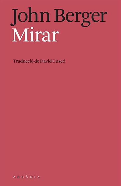 MIRAR | 9788412592634 | JOHN BERGER