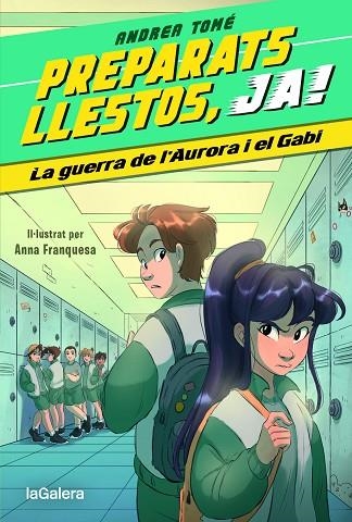 PREPARATS LLESTOS JA! 02 LA GUERRA DE L’AURORA I EL GABI | 9788424673970 | ANDREA TOMÉ & ANNA FRANQUESA