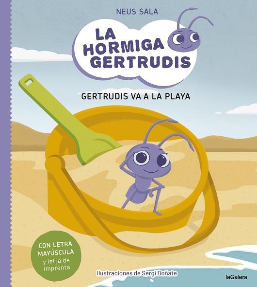 LA HORMIGA GERTRUDIS 01 GERTRUDIS VA A LA PLAYA | 9788424671693 | NEUS SALA