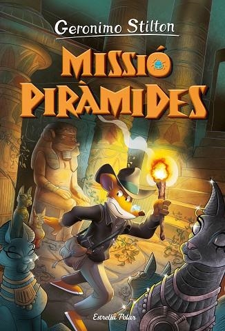 MISSIÓ PIRÀMIDES | 9788413895154 | GERONIMO STILTON