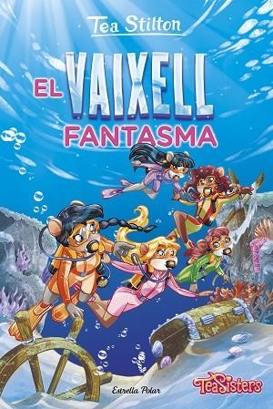 EL VAIXELL FANTASMA | 9788413895772 | TEA STILTON