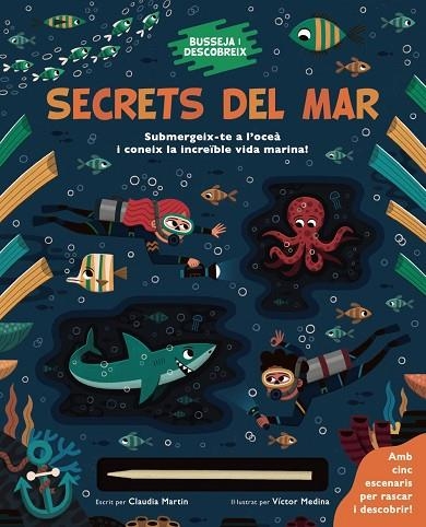 BUSSEJA I DESCOBREIX SECRETS DEL MAR | 9788413492643 | CLAUDIA MARTIN