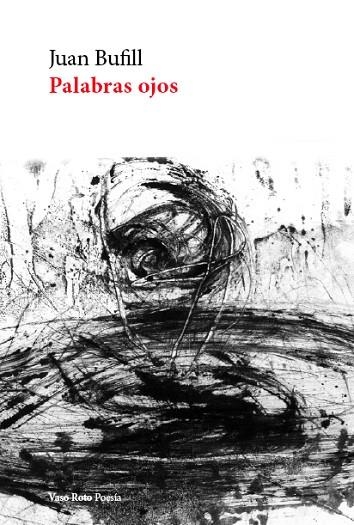 PALABRAS OJOS | 9788419693013 | JUAN BUFILL