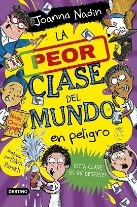 La peor clase del mundo 04 La peor clase del mundo en peligro | 9788408267096 | Joanna Nadin