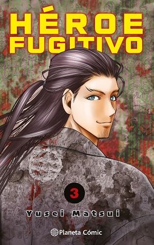 Héroe Fugitivo 03 | 9788411401166 | Yusei Matsui