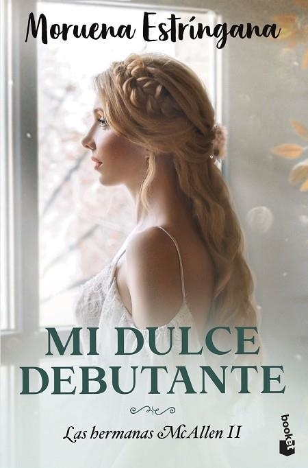 Mi dulce debutante | 9788408275572 | Moruena Estríngana