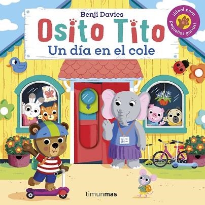 Osito Tito Un día en el cole | 9788408267324 | Benji Davies