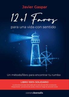 12+1 FAROS PARA UNA VIDA CON SENTIDO | 9788412361506 | JAVIER GASPAR