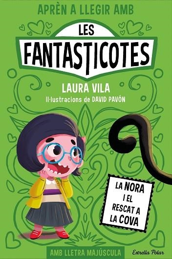 LES FANTASTICOTES 04 LA NORA I EL RESCAT A LA COVA | 9788413895567 | LAURA VILA