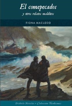 EL COMEPECADOS Y OTROS RELATOS MALDITOS | 9788419790071 | FIONA MACLEOD