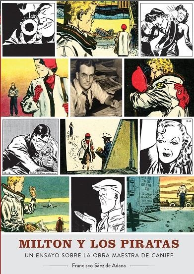 MILTON Y LOS PIRATAS UN ENSAYO SOBRE LA OBRA MAESTRA DE CANIFF | 9788419790095 | FRANCISCO SAEZ DE ADANA