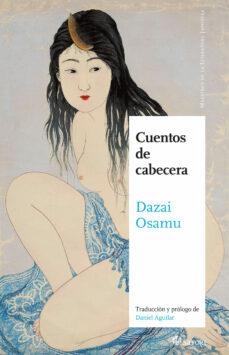 CUENTOS DE CABECERA | 9788419035516 | OSAMU DAZAI