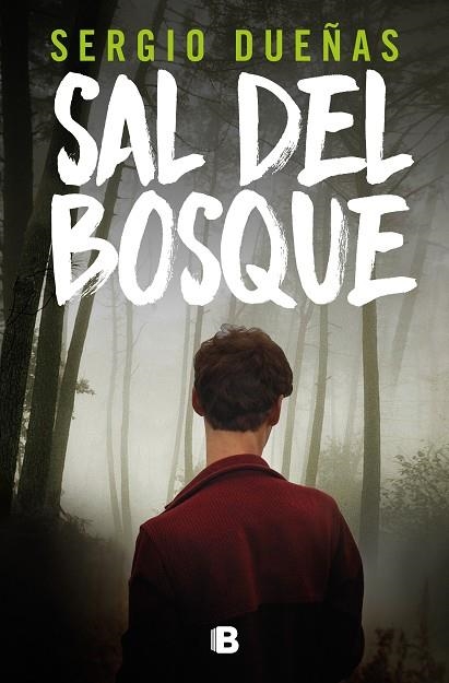 Sal del bosque | 9788466675925 | SERGIO DUEÑAS