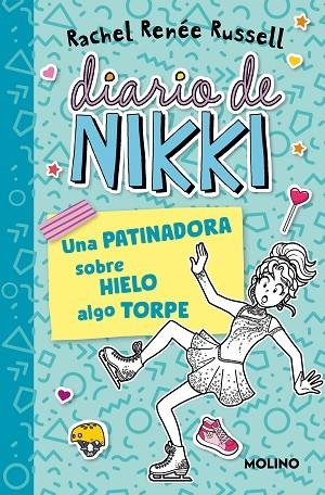 DIARIO DE NIKKI 04 Una patinadora sobre hielo algo torpe | 9788427237247 | RACHEL RENEE RUSSELL