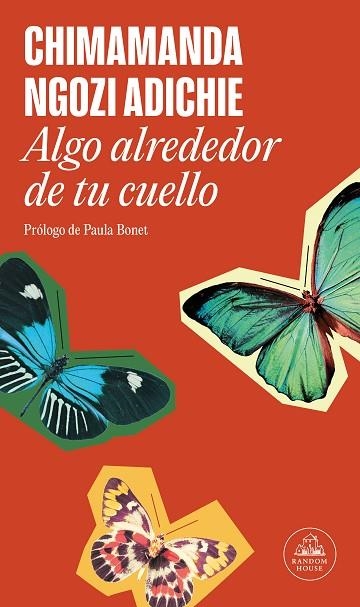 Algo alrededor de tu cuello | 9788439742524 | CHIMAMANDA NGOZI ADICHIE