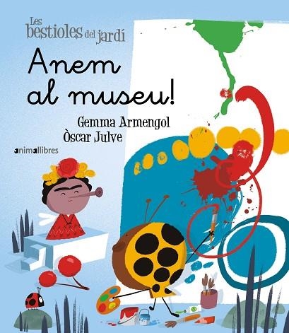 LES BESTIOLES DEL JARDI 21 ANEM AL MUSEU | 9788419659286 | GEMMA ARMENGOL & OSCAR JULVE