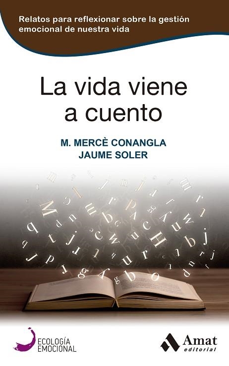 LA VIDA VIENE A CUENTO | 9788419341457 | M. MERCÈ CONANGLA & JAUME SOLER