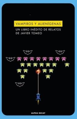 Vampiros y alienígenas | 9788412577778 | JAVIER TOMEO