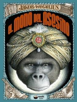 El mono del asesino | 9788416884698 | JAKOB WEGELIUS