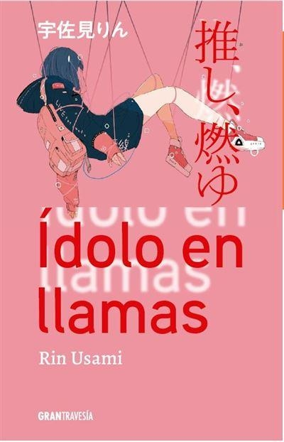 Ídolo en llamas | 9788412669725 | Rin Usami