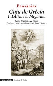 GUIA DE GRÈCIA L'ÀTICA I LA MEGÀRIDA | 9788412176896 | PAUSÀNIAS