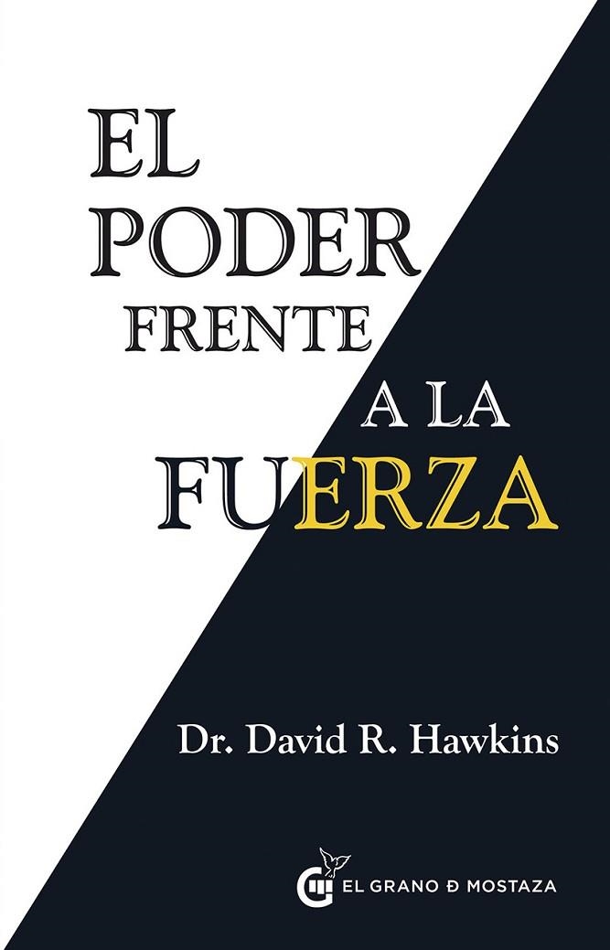 EL PODER FRENTE A LA FUERZA | 9788494279676 | DAVID HAWKINS