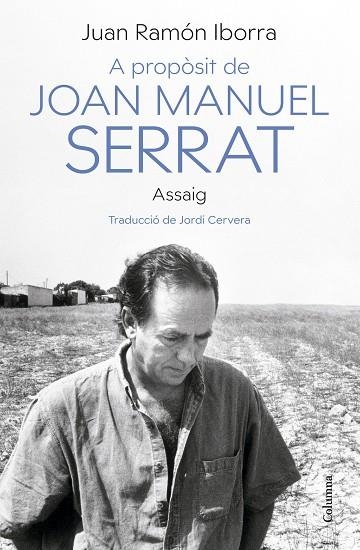 A propòsit de Joan Manuel Serrat | 9788466430500 | Juan Ramón Iborra