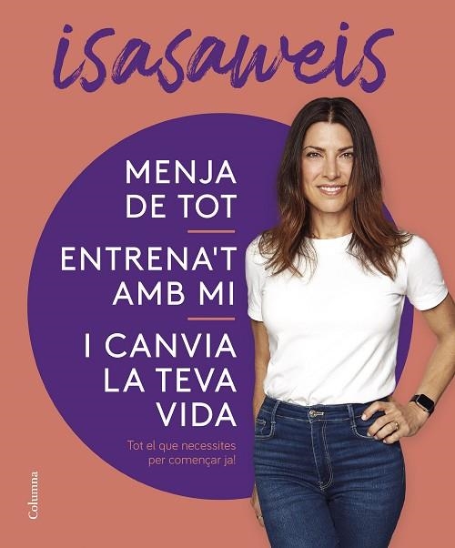 Menja de tot entrena't amb mi i canvia la teva vida | 9788466430869 | Isasaweis