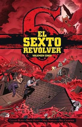 EL SEXTO REVÓLVER 05 | 9788467962499 | CULLEN BUNN & BRIAN HURTT & BUNN-HURT-CRABTREE