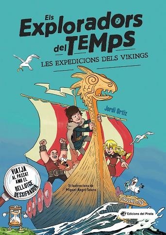 ELS EXPLORADORS DEL TEMPS 02 LES EXPEDICIONS DELS VIKINGS | 9788417207823 | JORDI ORTIZ & MIGUEL ANGEL SAURA