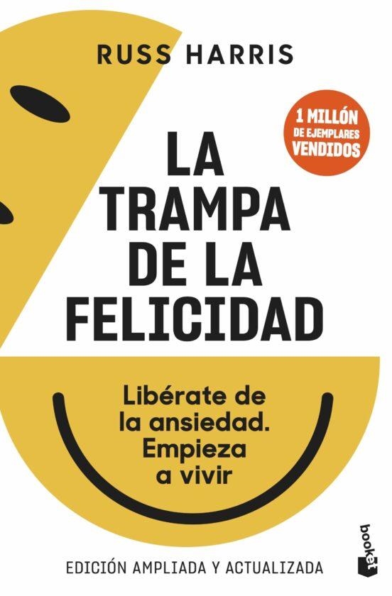 La trampa de la felicidad | 9788408276807 | Russ Harris