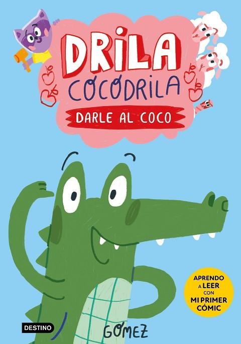 Drila Cocodrila 01 Darle al coco | 9788408275367 | Gómez