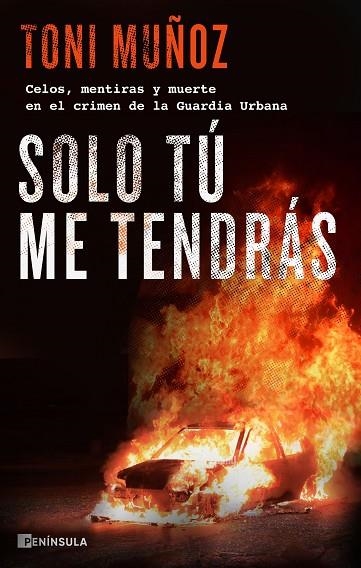 Solo tú me tendrás | 9788411001892 | Toni Muñoz