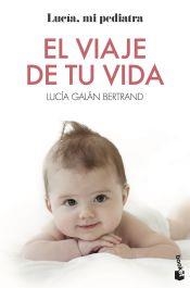 El viaje de tu vida | 9788408276944 | Lucía Galán Bertrand